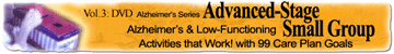 Vol. 3: DVD Seminar; Small Group & 1-to-1 Activities for Alzheimer's & the Low Functioning